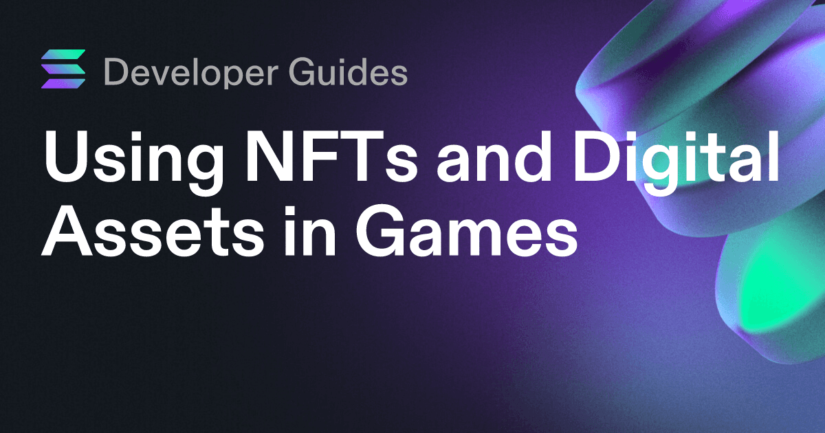 Using NFTs and Digital Assets in Games