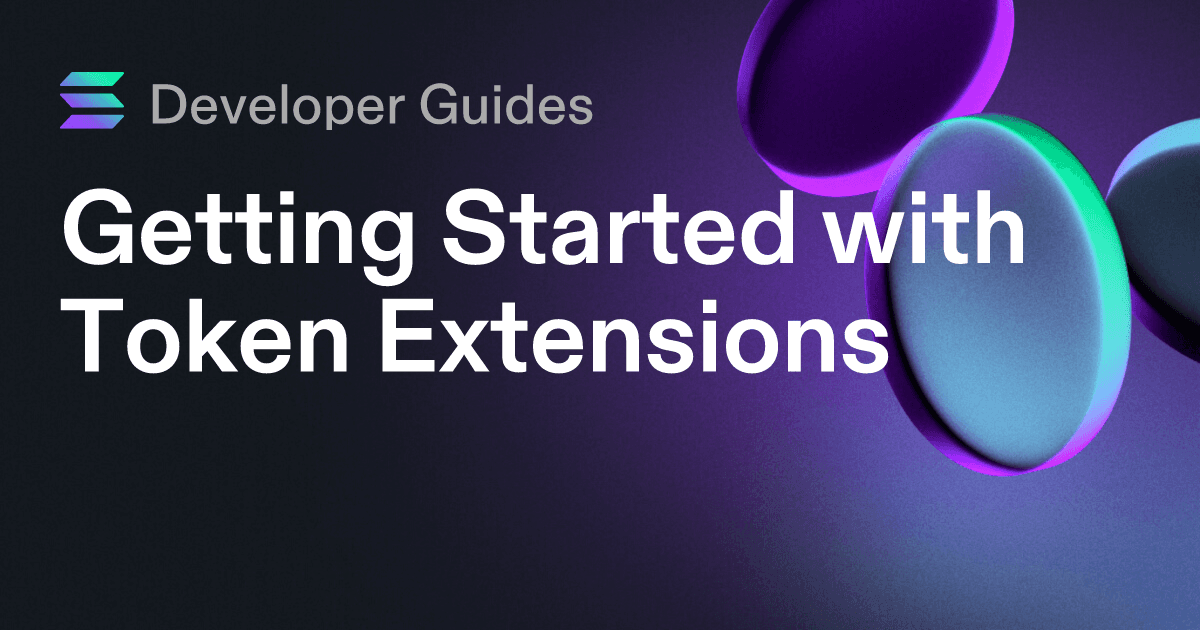 Getting Started with Token Extensions