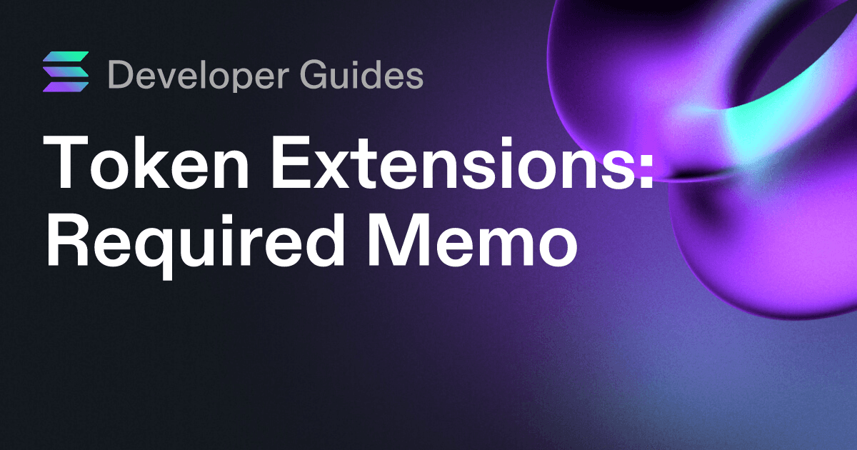 How to use the Required Memo token extension